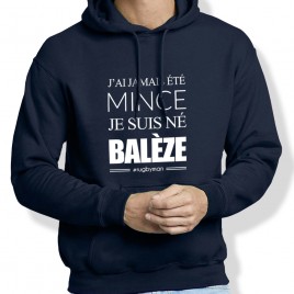 Sweat Capuche Rugby JAMAIS MINCE NÉ BALÈZE homme
